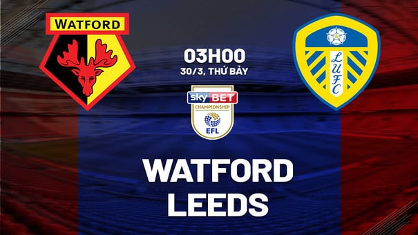 Nhận định bóng đá Watford vs Leeds 3h00 ngày 30/3 (Hạng nhất Anh 2023/24). Hãy đến iBet1668 soi kèo bóng đá để biết thêm thông tin nhé .