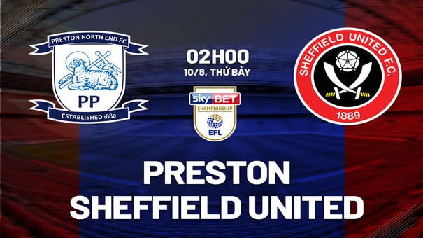 Nhận định Preston vs Sheffield United 2h00 ngày 10/8 (Hạng nhất Anh 2024/25). Hãy đến iBet1668 soi kèo bóng đá.