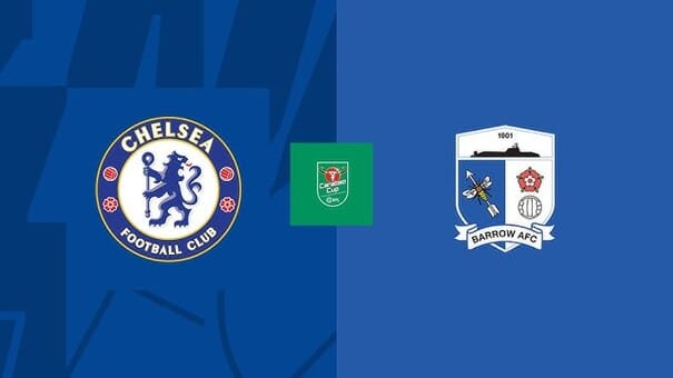 Nhận định Chelsea vs Barrow (01h45 ngày 25/9): Đẳng cấp chênh lệch. Hãy đến iBet1668 soi kèo bóng đá .