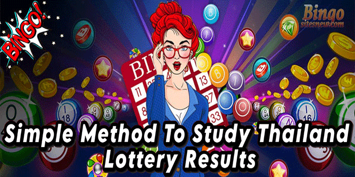 Simple Method To Study Thailand Lottery Results